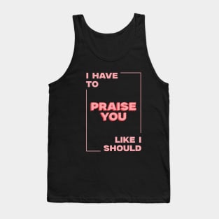 Praise you Tank Top